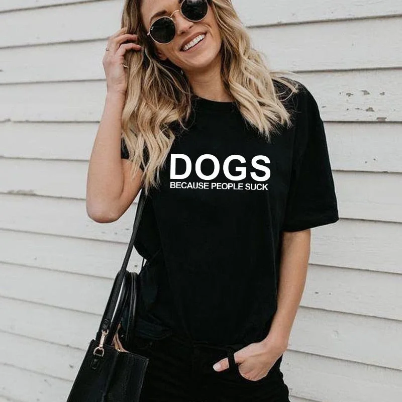 Dog Mama Dog Lover Gift cotton T Shirt Dogs Because People Suck Love My Dog print Graphic Tees casual tops drop ship Stylish Short Sleeve Polo